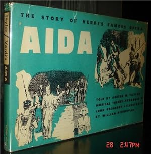 Aida: The Story of Verdi's Famous Opera.