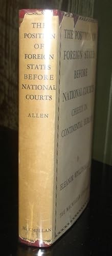 The Position of Foreign States Before National Courts, Chiefly in Continental Europe.