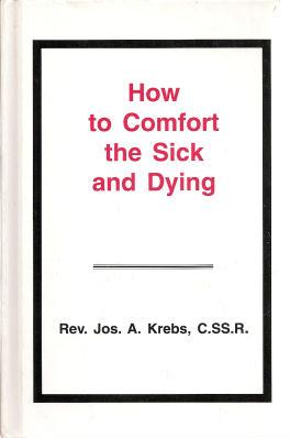 How to Comfort the Sick and Dying