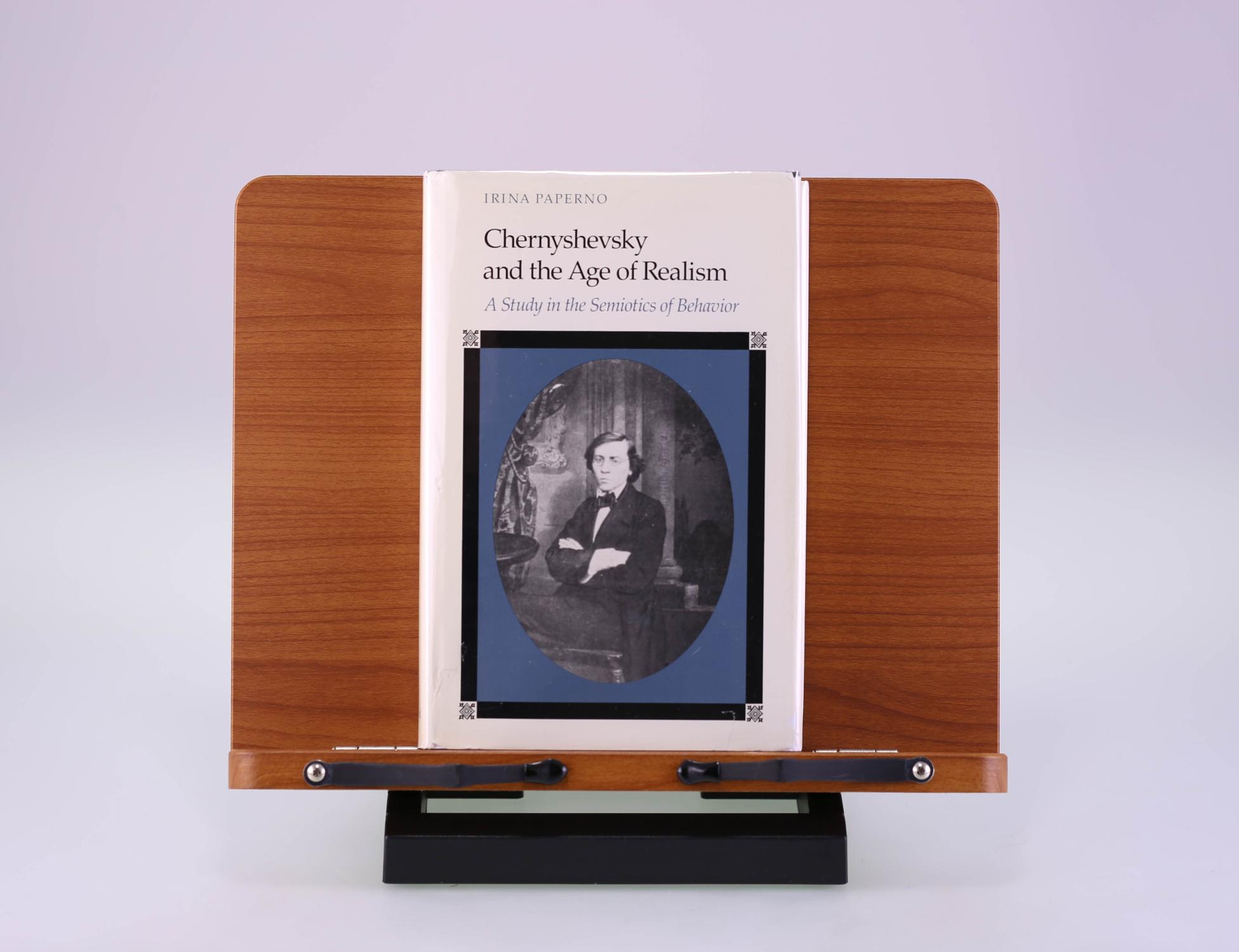 Chernyshevsky and the Age of Realism: A Study in the Semiotics of Behavior - Paperno, Irina