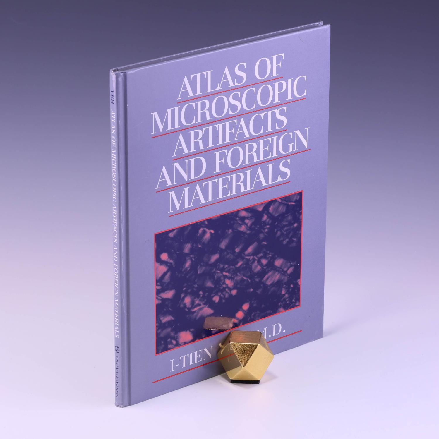 Atlas of Microscopic Artifacts and Foreign Materials