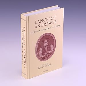 Lancelot Andrewes: Selected Sermons and Lectures