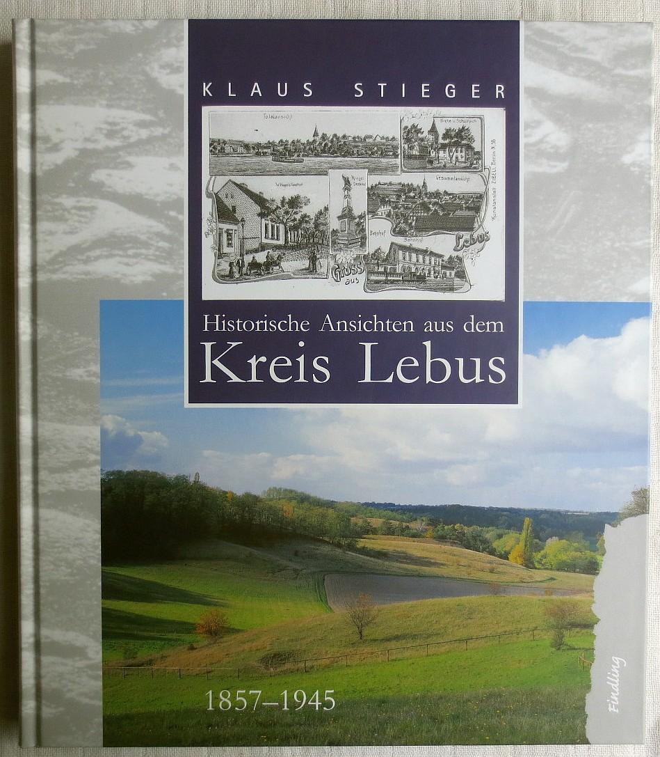 Historische Ansichten aus dem Kreis Lebus: 1857 - 1945