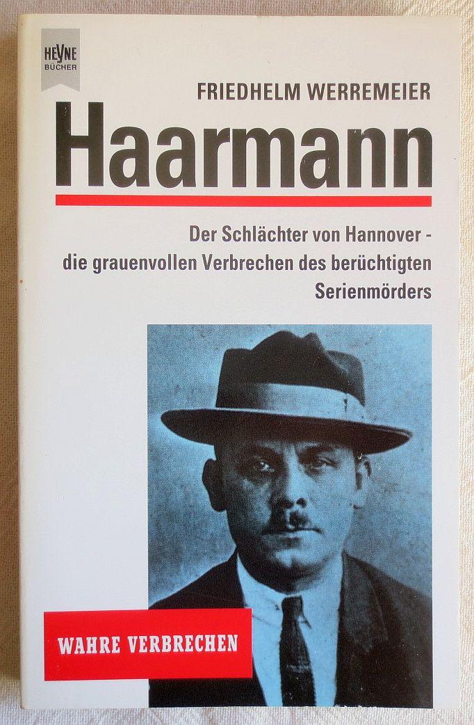 Haarmann. Der Schlächter von Hannover