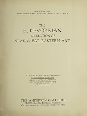 The H.[pagop] Kevorkian Collection of Near & Far East Art