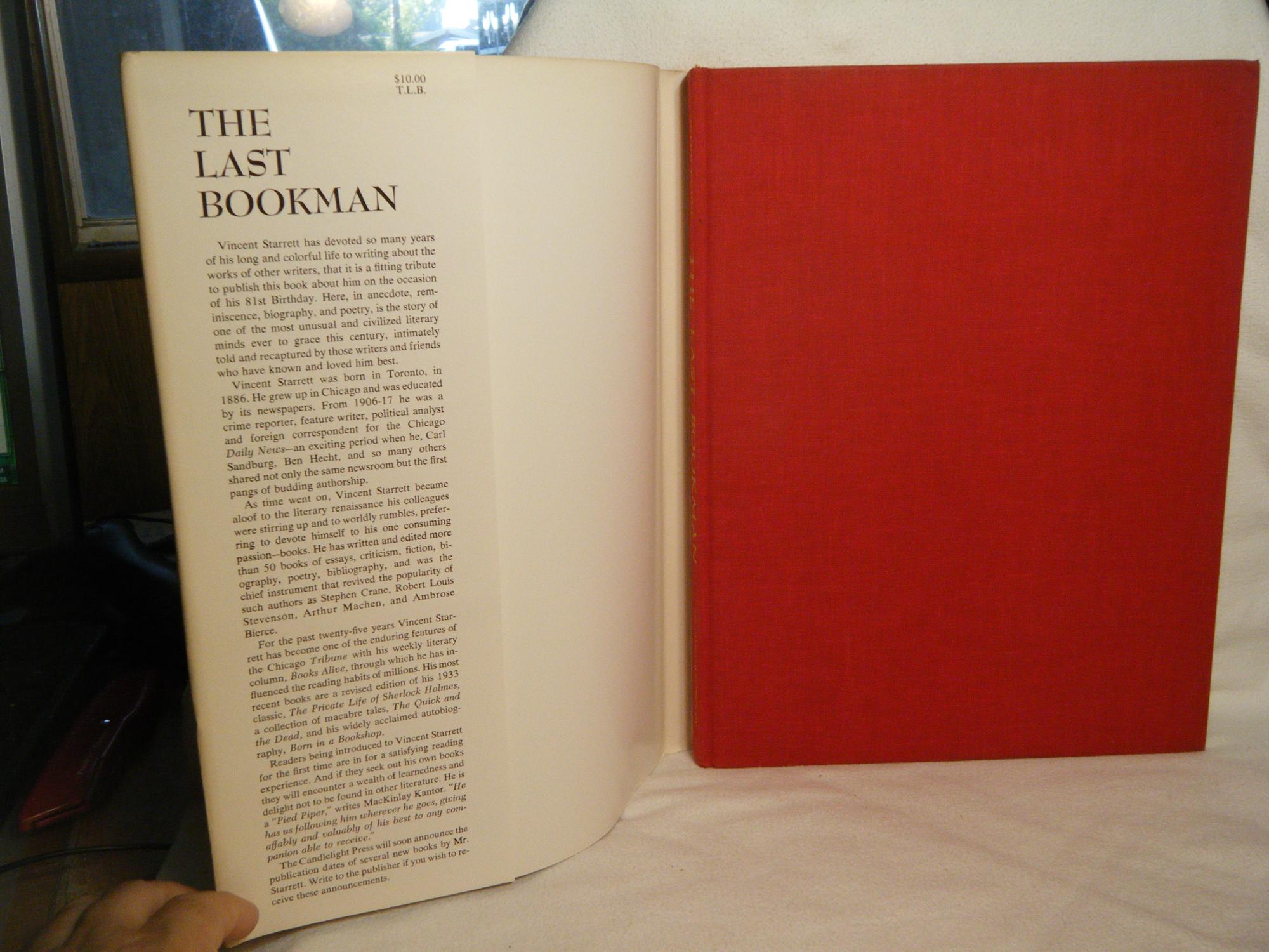 The Last Bookman: a Journey Into the Life and Times of Vincent Starrett ...