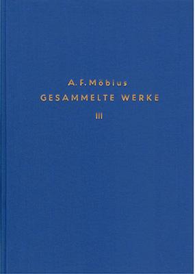 Gesammelte Werke / Gesammelte Werke - Band 3: In diesem Band unter anderem enthalten: 'Lehrbuch der Statik', 1837