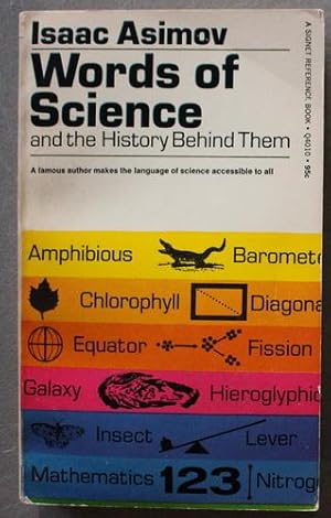 WORDS OF SCIENCE AND THE HISTORY BEHIND THEM Book Q4010 By WORDS OF SCIENCE AND THE HISTORY BEHIND THEM Book Q4010 By