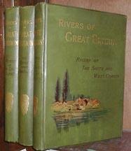 Rivers of Great Britain: Descriptive, Historical, Pictorial - 3 Volumes