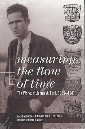 Measuring the Flow of Time: The Works of James A. Ford, 1935-1941