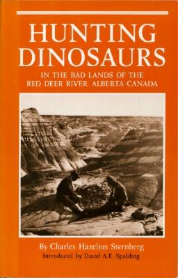 Hunting Dinosaurs in the Bad Lands of the Red Deer River, Albert Canada