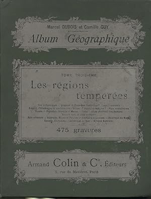 Album Geographique, Tome III, Les Regions Temperees