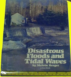 Disastrous Floods and Tidal Waves