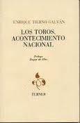 Los Toros, Acontecimiento Nacional - Tierno Galván, Enrique