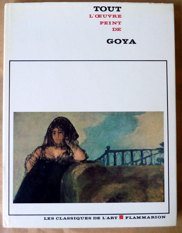 Tout l'oeuvre peint de Goya