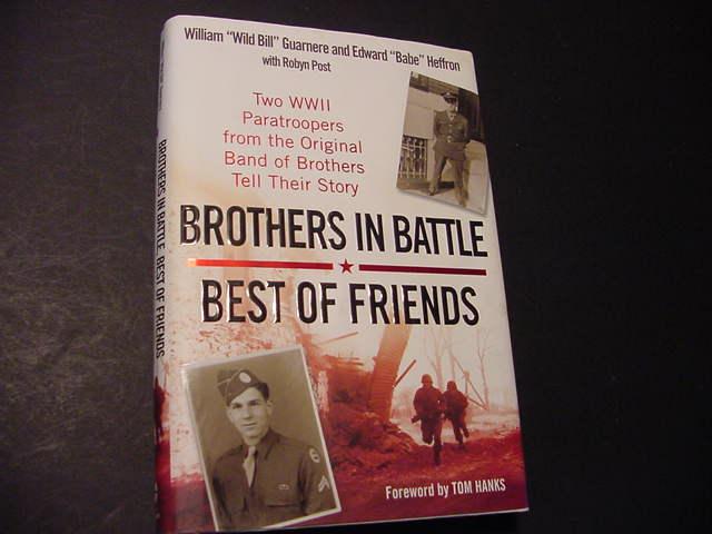 Autographed By Wild Bill Guarnere Brothers in Battle Best of Friends