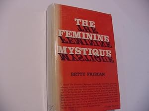the feminine mystique by betty friedan the feminine mystique by betty friedan