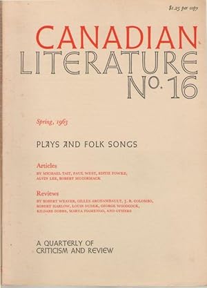 Canadian Literature, No. 16, Spring, 1963 (Plays and Folk Songs)