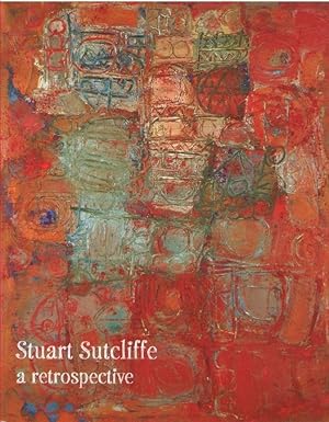 Stuart Sutcliffe: A Retrospective
