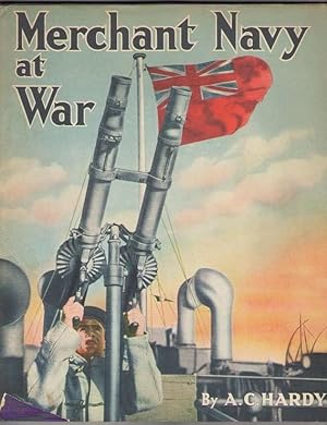 The Merchant Navy at War (Britain at War Series)