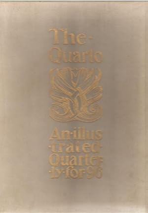 The Quarto: An Artistic, Literary and Musical Quarterly for 1896