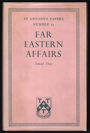 Far Eastern Affairs, Number Three (St Antony's Papers, Number 14)