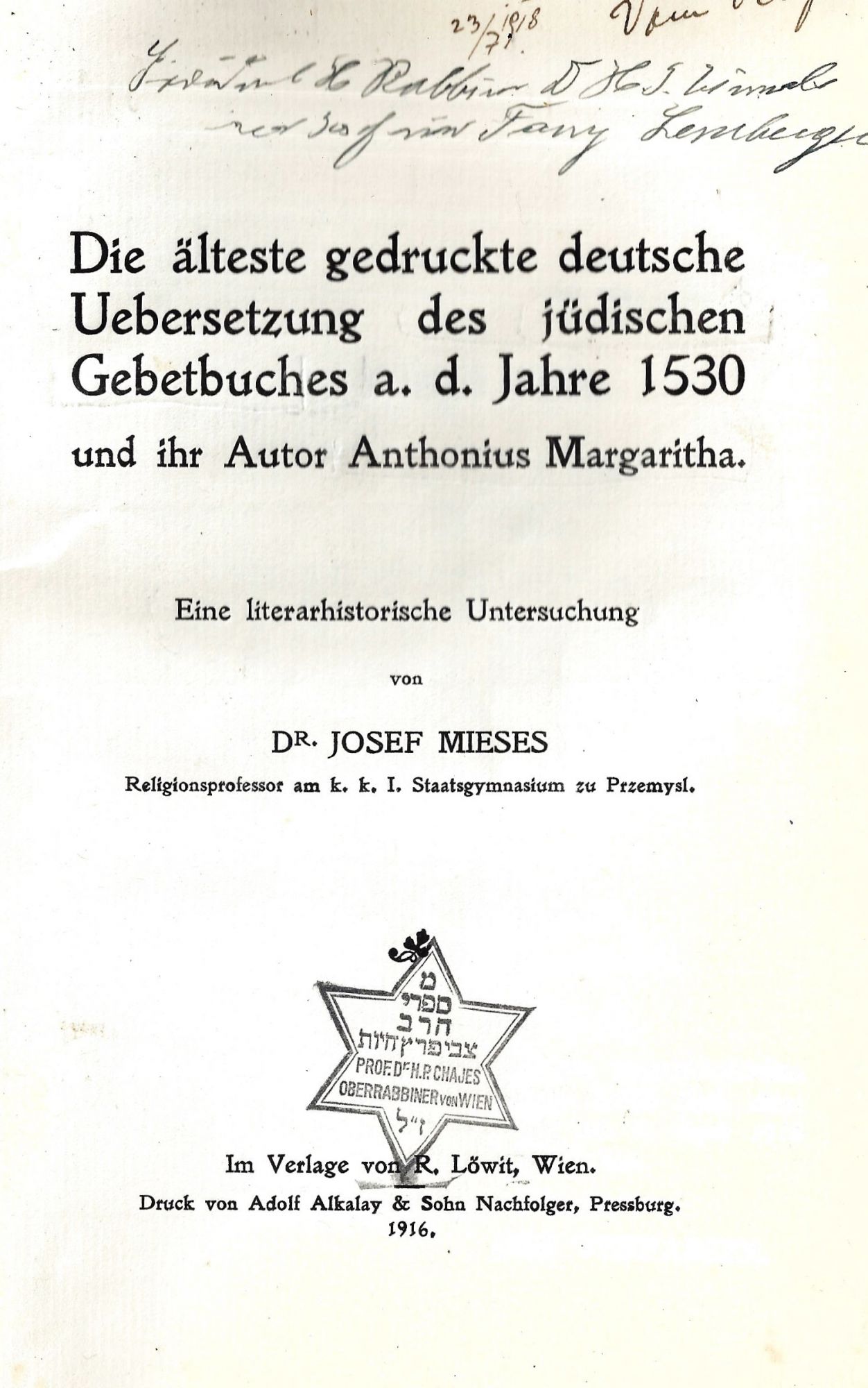 DIE A LTESTE GEDRUCKTE DEUTSCHE UEBERSETZUNG DES Mw Mieses Josef