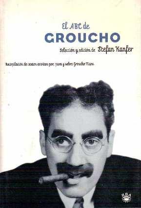 El ABC de Groucho - Kanfer, Stefa (selec y ed)