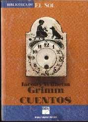 Cuentos - Grimm, Jacob y Wilhem