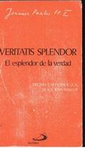 Veritatis splendor: El esplendor de la verdad (Encíclicas)