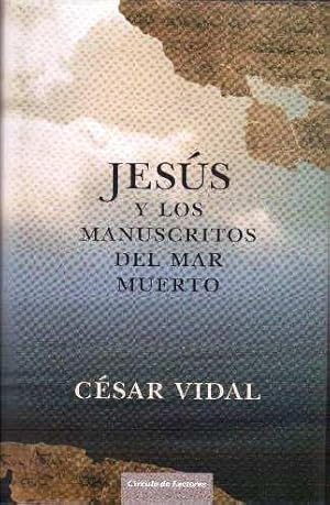 Jesús y los manuscritos del mar muerto