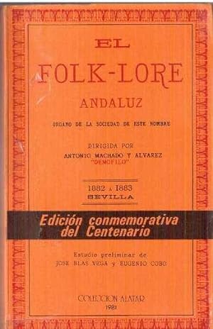 El folk-lore andaluz. Órgano de la sociedad de este nombre. Edición conmemorativa