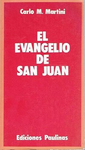 El evangelio de San Juan. Ejercicios espirituales sobre San Juan