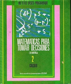 Matemáticas para tomar decisiones. 2 Cálculo