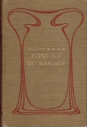Honoré Balzac Physiologie Mariage Méditations Philosophie - 