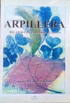 ARPILLERA. RELATOS CON URDIMBRE Y TRAMA