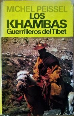 LOS KHAMBAS. GUERRILLEROS DEL TIBET