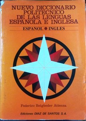 NUEVO DICCIONARIO POLITECNICO DE LAS LENGUAS ESPAÑOLAS E INGLESA VOL II ESPAÑOL-INGLES