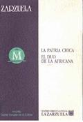 La patria chica. El dúo de la africana