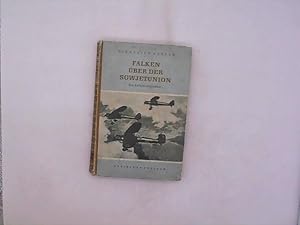 Falken über der Sowjetunion: Ein Aufklärer erzählt