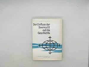 Der Einfluss der Seemacht auf die Geschichte 1660 - 1812