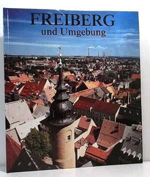 Freiberg und Umgebung.