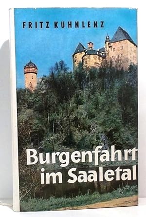 Burgenfahrt im Saaletal. Heimatgeschichte wandernd erlebt.