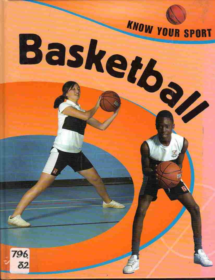 BASKETBALL, Know Your Sport. - Various Authors