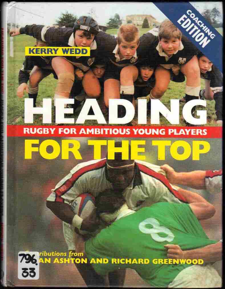 HEADING FOR THE TOP, Rugby for Ambitious Young Players - Wedd, Kerry