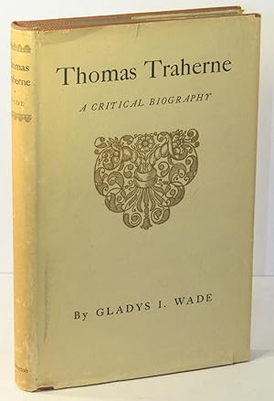 Thomas Traherne: A Critical Biography