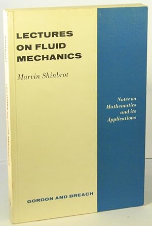 Lectures on Fluid Mechanics