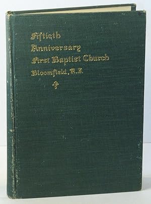 Fiftieth Anniversary of the First Baptist Church, Bloomfield, N. J. 1851-1901
