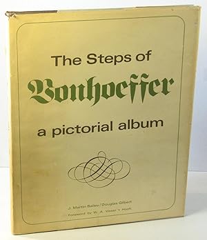 The Steps of Bonhoeffer: A Pictorial Album