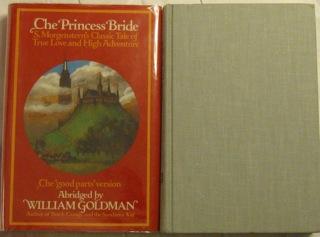 The Princess Bride: S. Morgenstern's Classic Tale of True Love and High Adventure. the "Good Parts" Version, Abridged.